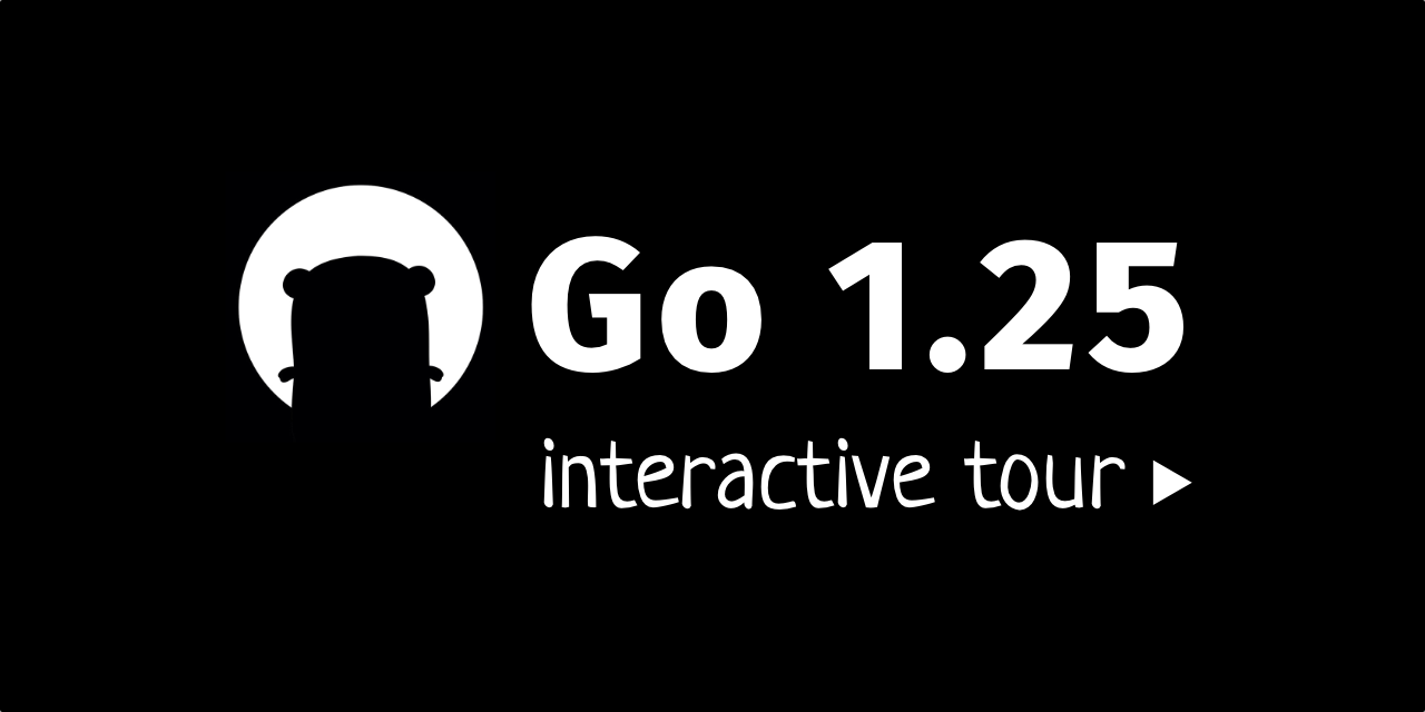 Интерактивный тур по Go 1.25